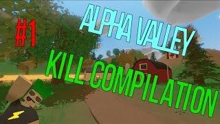 UNTURNED 3.0 (ALPHA VALLEY) Kill Compilation!!