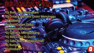 Kumpulan DJ Malaysia||Slow||Full Bass/Enak Didengar/Tanpa Iklan