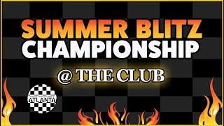 Summer Blitz Championship at the Club [ 7-31-21]