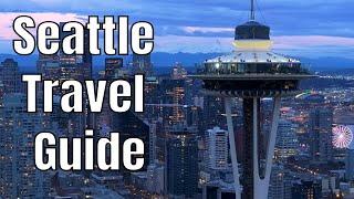 Seattle Travel Guide Experience the Magic of the Emerald City