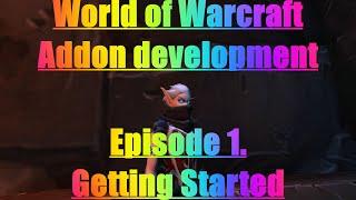 WOW addon Development: Episode 1, Setup