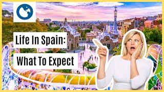 The TRUTH About Living In SPAIN