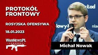 Protokół Frontowy (18.01)- Rosyjska Ofensywa | Michał Nowak