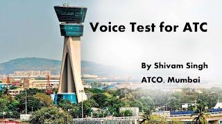 Voice Test for ATCO (AAI ATC Recruitment)