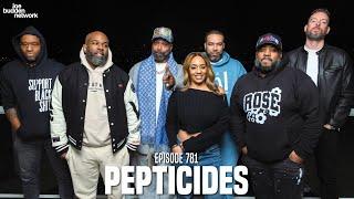 The Joe Budden Podcast Episode 781 | Pepticides