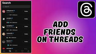 How to Add Friends On Threads By Instagram