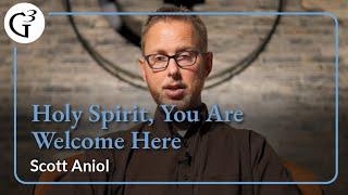 Holy Spirit, You Are Welcome Here: The Pentecostalization of Evangelical Worship | Scott Aniol