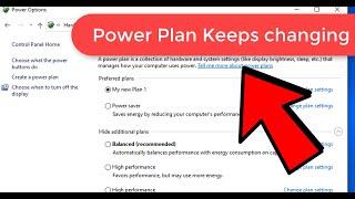 Power Plan Keeps changing in Windows 10 & 11 (fix)