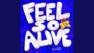 Feel So Alive