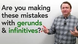 CORRECT YOUR ENGLISH: Top 10 Mistakes with Gerunds & Infinitives