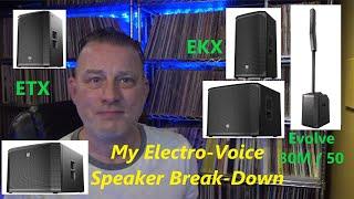 My Electro-Voice Speaker Application Break-Down For DJs - Evolve 30M / Evolve 50 / EKX / ETX