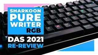 Sharkoon PureWriter RGB Low Profile Tastatur - 2021 Re-Review - Immer noch gut?