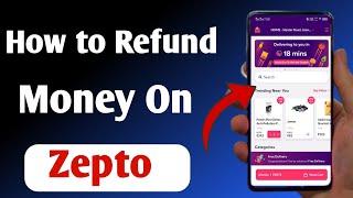 how to refund money in zepto