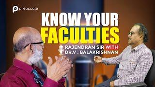 Know Your Faculties: Rajendran Sir with Dr.V.Balakrishnan #prepscale