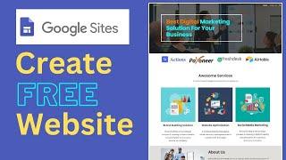 How To Create A Free Website on Google Sites | How to use google sites 2023
