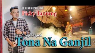 FICKY TANJUNG_Tona Na Ganjil_Tapsel Lawas_Gemini Music Pro Live