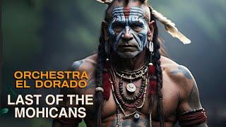 Last of the Mohicans / Life concert El dorado Orchestra