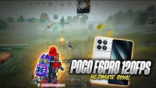 AGGRESSIVE ULTIMATE ROYAL CLUTCH IN POCO F6PRO BGMI || POCO F6PRO PUBG........