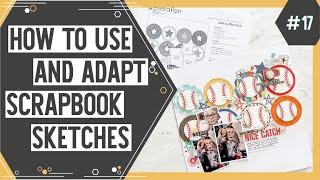 Scrapbooking Sketch Support #17 | Learn How to Use and Adapt Scrapbook Sketches | How to Scrapbook