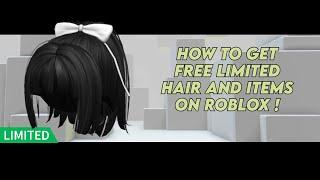 HOW TO GET FREE LIMITED HAIR AND ITEMS ON ROBLOX