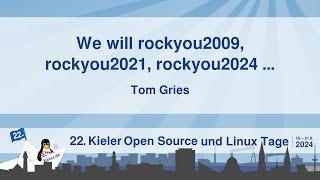 We will rockyou2009, rockyou2021, rockyou2024 ... [22. Kielux 2024]