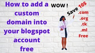 How to add a custom domain on blogger free !!! Its free!! free domain for blogger.