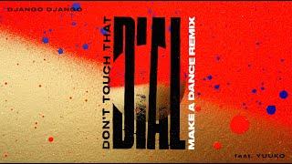 Django Django - Don't Touch That Dial ft Yuuko (Make A Dance Remix) (Official Visualiser)