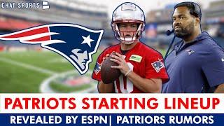 Patriots SURPRISE Starting Lineup Revealed By ESPN Pre-NFL Training Camp | Patriots Rumors