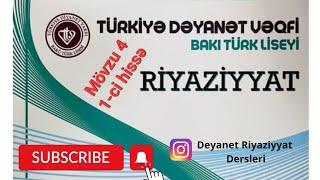 Deyanet Liseyi Riyaziyyat 5 ci sinif Mövzu 4 izah