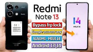 Redmi Note 13 5G FRP Bypass Miui 14 | All Redmi Google Account Bypass Without Pc New Solution 2024