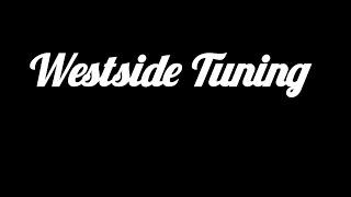 The journey begins | Westside Tuning