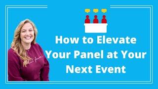 Event Content Tip: How to Elevate Your Next Panel Discussion - Logan Clements - Event Producer