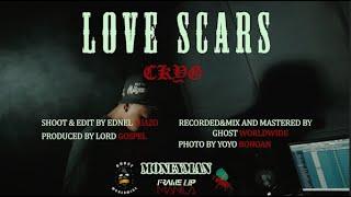 Love Scars - CK YG (OMV)