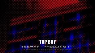 teeway - Feeling It (Top Boy) [Official Audio]