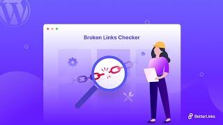 How To Use The Broken Link Checker In BetterLinks