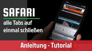 Safari Browser - alle geöffneten Tabs auf einmal schließen - iPhone & iPad | Anleitung 2021