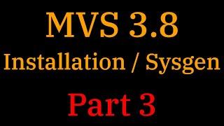 [009] MVS 3.8: Installation/Sysgen Pt. 3 - Building the Distribution Libraries