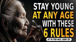 6 Rules to STOP Aging - At 70 You Will Look 25! | Buddhist Story