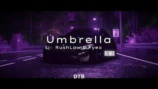 RushLow & Fyex - Umbrella