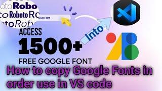 How to copy the Google Fonts|To use in VS code|New Update in Google Font website