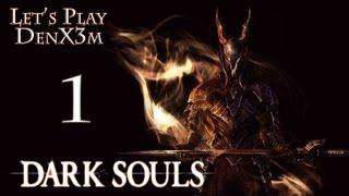 Dark Souls - Prepare To Die Edition / (ч.1 Избранный мертвец)