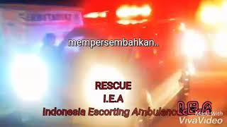 Paketan #Rescue I.E.A #IndonesiaEscortingAmbulance #SB