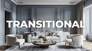 Transitional Interior Design: Mixing Traditional Comfort with Contemporary Style