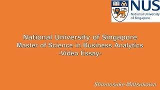 NUS MSBA VideoEssay 2023intake ShinnosukeMatsukawa