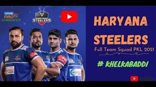 PKL 2021 Haryana Steelers Full Team Squad  | All Players List | Vivo Pro Kabaddi 2021 | #pkl2021