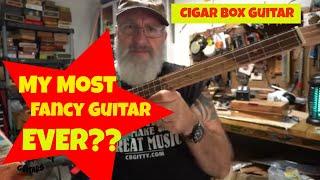 My Most REDNECK FANCY Cigar Box Guitar EVER??