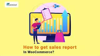 Sale analysis for WooCommerce: How to get sales report in WooCommerce?