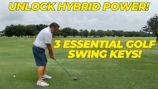 Boost Your Hybrid Performance with These 3 Keys!