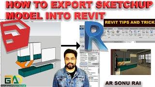 HOW TO EXPORT SKETCHUP MODEL INTO REVIT #revittipsandtricks