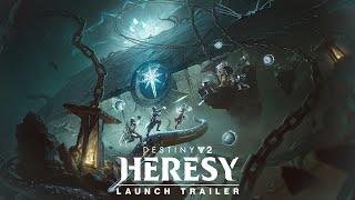 Destiny 2: Heresy | Launch Trailer